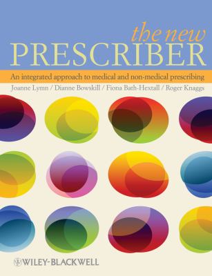 The New Prescriber : An Integrated Approach to Medical and Non-Medical Prescribing