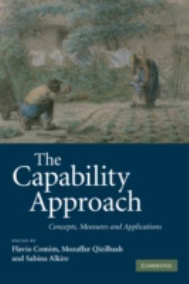 The Capability Approach : Concepts, Measures and Applications