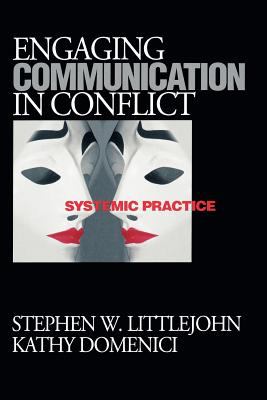 Engaging Communication in Conflict : Systemic Practice