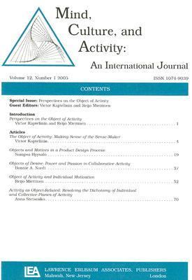 Perspectives on the Object of Activity : A Special Issue of Mind, Culture, and Activity