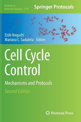 Cell Cycle Control : Mechanisms and Protocols