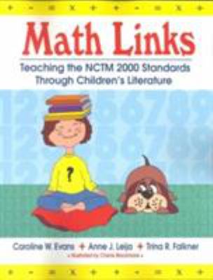 Math Links : Teaching the NCTM 2000 Standards Through Children's Literature
