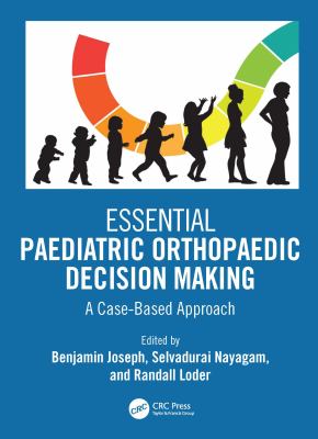 Essential Paediatric Orthopaedic Decision Making