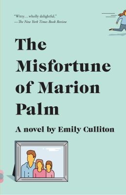 The Misfortune of Marion Palm : A Novel