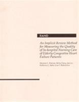 An Implicit Review Method for Measuring the Quality of in-Hospital Nursing Care of Elderly Congestive Heart Failure Patients