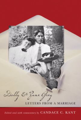 Dolly and Zane Grey : Letters from a Marriage