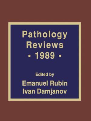 Pathology Reviews 1989