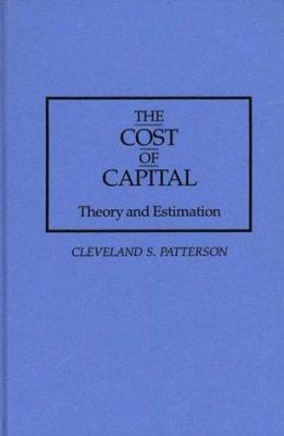 The Cost of Capital : Theory and Estimation