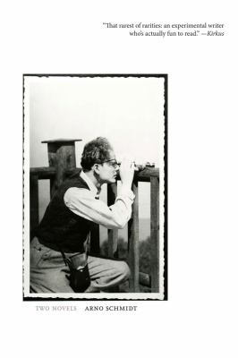 Arno Schmidt - Two Novels