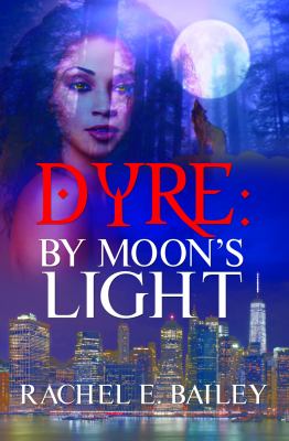 Dyre: by Moon's Light