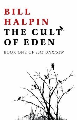 The Cult of Eden : Book One of the Unrisen