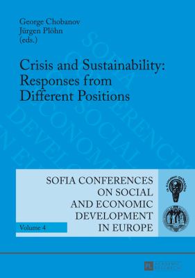 Crisis and Sustainability: Responses from Different Positions : 14th Annual Conference of the Faculty of Economics and Business Administration Sofia, 7-8 October 2011