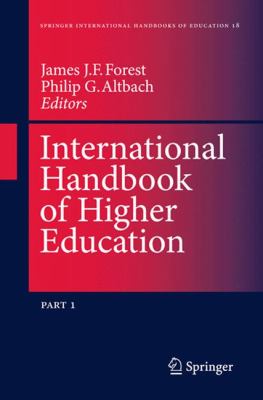 International Handbook of Higher Education : Part One: Global Themes and Contemporary Challenges, Part Two: Regions and Countries