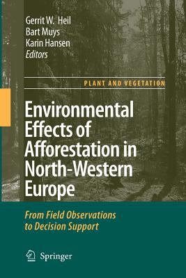 Environmental Effects of Afforestation in North-Western Europe : From Field Observations to Decision Support
