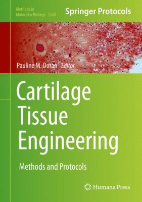 Cartilage Tissue Engineering : Methods and Protocols