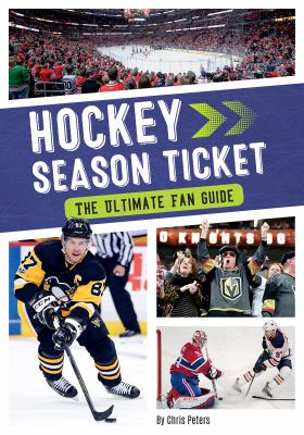 Hockey Season Ticket : The Ultimate Fan Guide