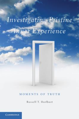 Investigating Pristine Inner Experience : Moments of Truth