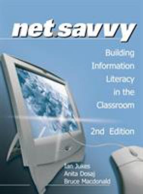 NetSavvy : Building Information Literacy in the Classroom