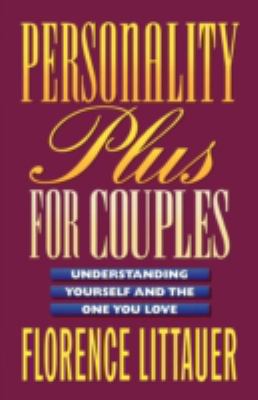 Personality Plus for Couples : Understanding Yourself and the One You Love