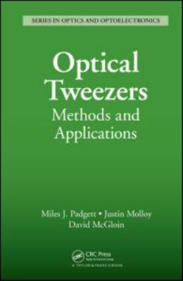 Optical Tweezers : Methods and Applications