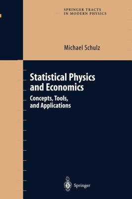 Statistical Physics and Economics : Concepts, Tools, and Applications