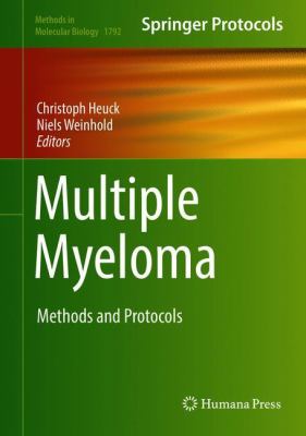 Multiple Myeloma : Methods and Protocols