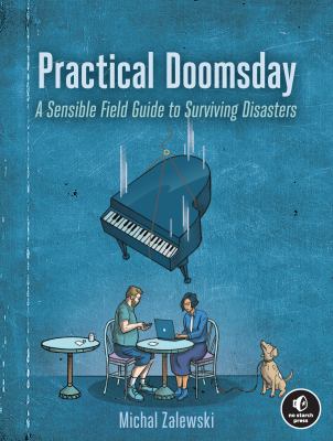 Practical Doomsday : A User's Guide to the End of the World