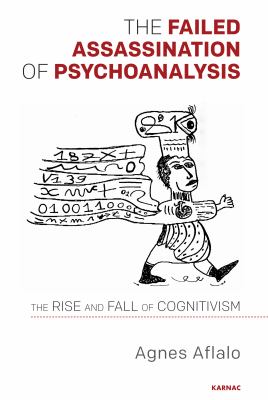 The Failed Assassination of Psychoanalysis