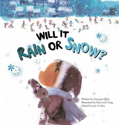 Will It Rain or Snow? : Weather