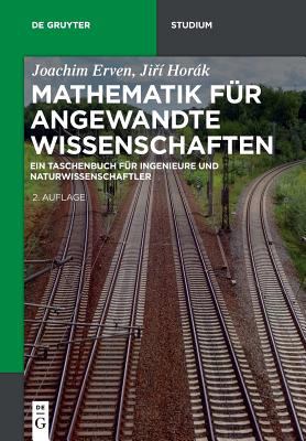 Mathematik Für Angewandte Wissenschaften : Ein Taschenbuch Für Ingenieure und Naturwissenschaftler