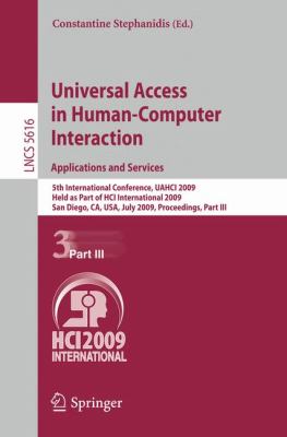 Universal Access in Human-Computer Interaction - Applications and Services : 5th International Conference, UAHCI 2009, Held as Part of HCI International 2009, San Diego, CA, USA, July 19-24, 2009, Proceedings