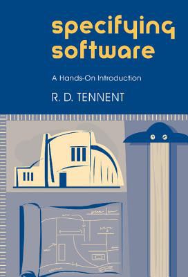 Specifying Software : A Hands-On Introduction