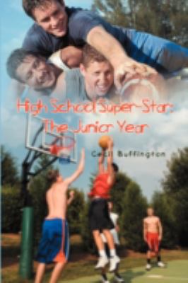 High School Super-Star : The Junior Year
