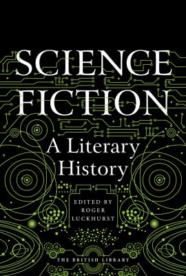 Science Fiction : A Literary History