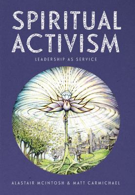 Spiritual Activism : Leadership As Service