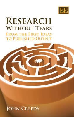 Research Without Tears : From First Idea to Published Output