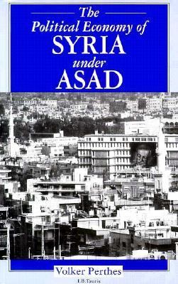 The Political Economy of Syria under Asad