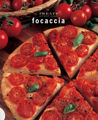 Focaccia : Just Great Recipes