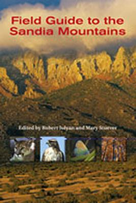 Field Guide to the Sandia Mountains