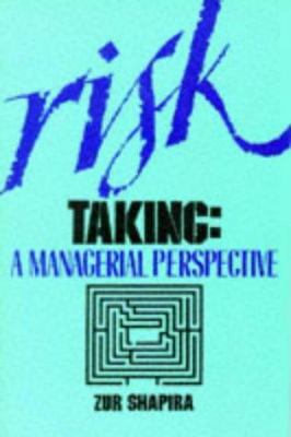 Risk Taking : A Managerial Perspective
