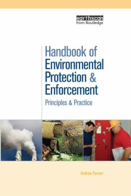 Handbook of Environmental Protection and Enforcement : Principles and Practice