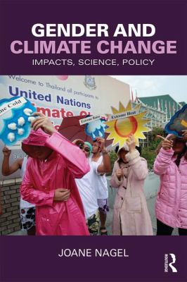 Gender and Climate Change : Impacts, Science, Policy