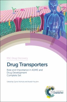 Drug Transporters : Role and Importance in ADME and Drug Development Complete Set