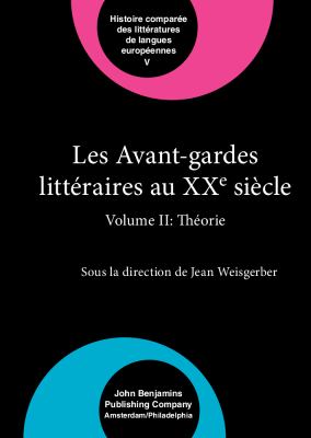 Les Avant-Gardes Littéraires au XX e Siècle - Théorie