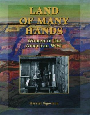 Land of Many Hands : Women in the American West