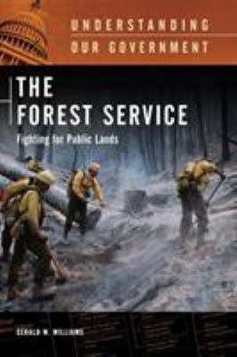 The Forest Service : Fighting for Public Lands