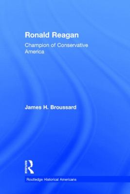 Ronald Reagan : Champion of Conservative America