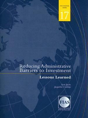Reducing Administrative Barriers to Investment : Lessons Learned