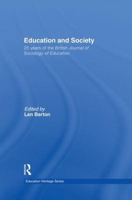 Education and Society : 25 Years of the British Journal of Sociology of Education
