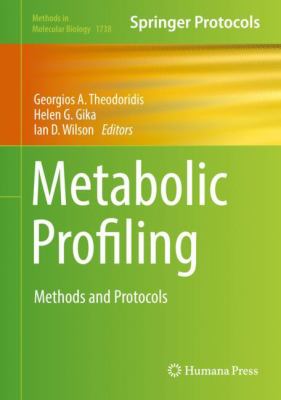 Metabolic Profiling : Methods and Protocols
